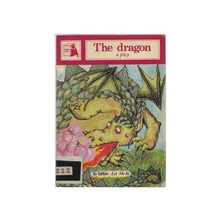 The Dragon: A Play (Story Chest)